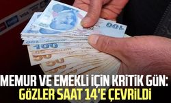 Memur ve emekliler için kritik gün: Gözler saat 14'e çevrildi
