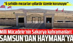 Milli Mücadele’nin Sakarya kahramanları: Samsun’dan Haymana’ya