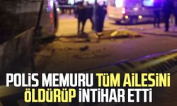 Polis memuru tüm ailesini öldürüp intihar etti