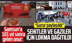 Samsun'a 101 yıl sonra gelen onur: Şehitler ve gaziler için lokma dağıtıldı