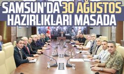 Samsun'da 30 Ağustos hazırlıkları masada