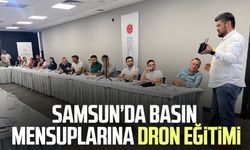 Samsun’da basın mensuplarına dron eğitimi