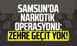 Samsun'da narkotik operasyonu: Zehre geçit yok!