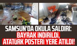 Samsun’da okula saldırı: Bayrak indirildi, Atatürk posteri yere atıldı!