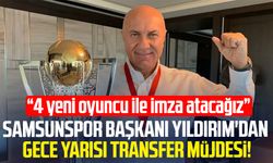 Samsunspor Başkanı Yüksel Yıldırım'dan gece yarısı transfer müjdesi
