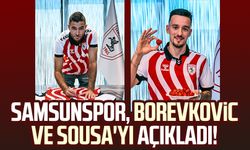 Samsunspor, Toni Borevkovic ve Afonso Sousa'yı açıkladı!