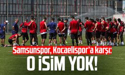 Samsunspor, Kocaelispor’a karşı: Anthony Musaba yok!
