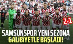 Samsunspor yeni sezona galibiyetle başladı! 2-1