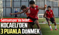 Samsunspor’da hedef: Kocaeli’den 3 puanla dönmek