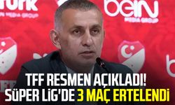 Süper Lig'de 3 maç ertelendi: TFF resmen açıkladı!