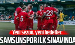 Yeni sezon, yeni hedefler: Samsunspor ilk sınavında
