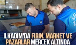 İlkadım'da fırın, market ve pazarlar mercek altında