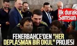 Fenerbahçe'de "Her deplasman bir okul" projesi: İlk durak Samsun