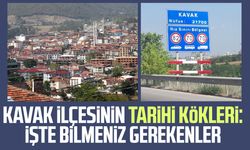Kavak ilçesinin tarihi kökleri: İşte bilmeniz gerekenler