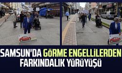 Samsun'da görme engellilerden farkındalık yürüyüşü