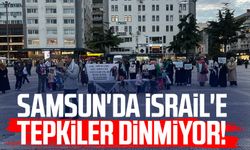 Samsun'da İsrail'e tepkiler dinmiyor!