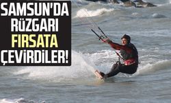 Samsun'da rüzgarı fırsata çevirdiler!