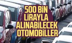 500 bin lirayla alınabilecek otomobiller