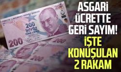 Asgari ücrette geri sayım! İşte konuşulan 2 rakam