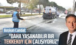 Başkan Mustafa Candal: "Daha yaşanabilir bir Tekkeköy için çalışıyoruz"