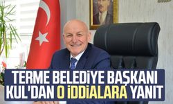 Terme Belediye Başkanı Şenol Kul'dan o iddialara yanıt