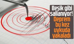 Beşik gibi sallanıyor! Deprem bu kez uykuda yakaladı