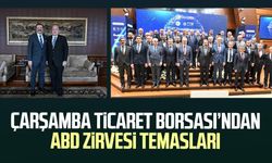 Çarşamba Ticaret Borsası’ndan ABD zirvesi temasları