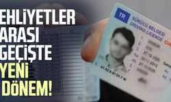 Ehliyetler arası geçişte yeni dönem!