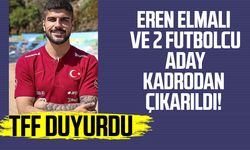 Eren Elmalı ve 2 futbolcu aday kadrodan çıkarıldı!