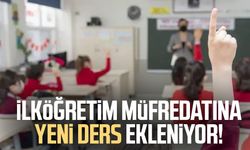 İlköğretim müfredatına yeni ders ekleniyor!