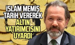 İslam Memiş tarih vererek altın yatırımcısını uyardı