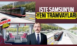 İşte Samsun'un yeni tramvayları