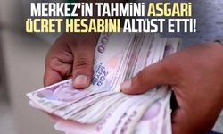 Merkez'in tahmini asgari ücret hesabını altüst etti!