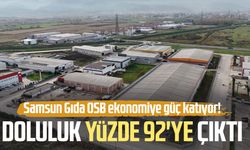 Samsun Gıda OSB ekonomiye güç katıyor! Doluluk yüzde 92'ye çıktı