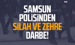 Samsun polisinden silah ve zehre darbe!