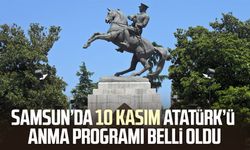 Samsun’da 10 Kasım Atatürk’ü anma programı belli oldu