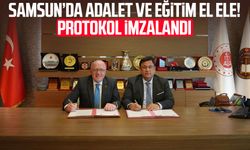 Samsun’da adalet ve eğitim el ele: Protokol imzalandı