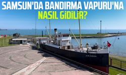 Samsun'da Bandırma Vapuru'na nasıl gidilir? İşte yanıtı