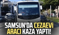 Samsun'da cezaevi aracı kaza yaptı!