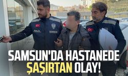 Samsun'da hastanede şaşırtan olay!