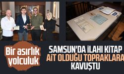 Samsun'da ilahi kitap ait olduğu topraklara kavuştu