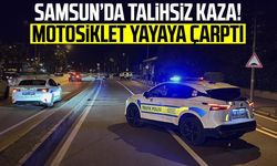 Samsun Liman Mahallesi'nde kaza! Motosiklet yayaya çarptı