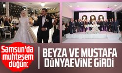 Samsun'da muhteşem düğün: Beyza ve Mustafa dünyaevine girdi