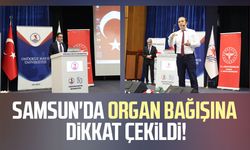 Samsun'da organ bağışına dikkat çekildi!