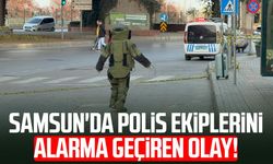 Samsun'da polis ekiplerini alarma geçiren olay!