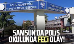 Samsun'da polis okulunda feci olay!