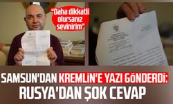 Samsun'dan Kremlin'e yazı gönderdi: Rusya'dan cevap gecikmedi