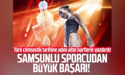 Samsunlu Ecem Nisa Esen'den tarihi başarı!