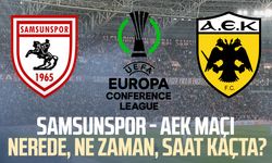 Samsunspor - AEK maçı ne zaman? Nerede? Saat kaçta?