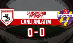 Samsunspor - Eyüpspor maçı canlı anlatım